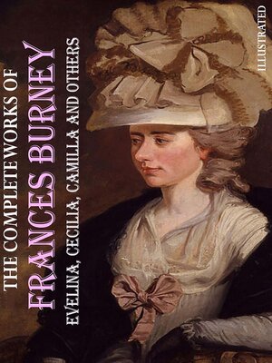cover image of The Complete Works of Frances Burney. Illustrated
